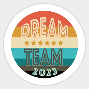 Dream Team 2023 Sticker